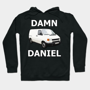 Damn daniel, back at it again with the white vans Hoodie